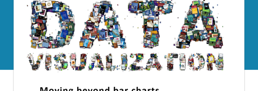 Moving beyond bar charts - exploring effective data visualisation methods